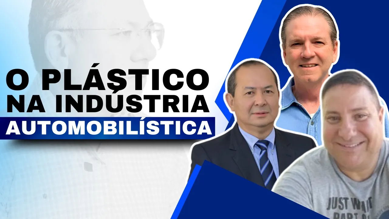 Capa do vídeo: A evolução dos automóveis através do plástico | Com Edson Orikassa, Jairo Souza e Sidney Nasser