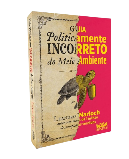 Guia politicamente incorreto do meio ambiente